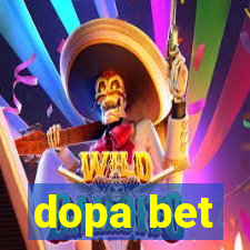 dopa bet